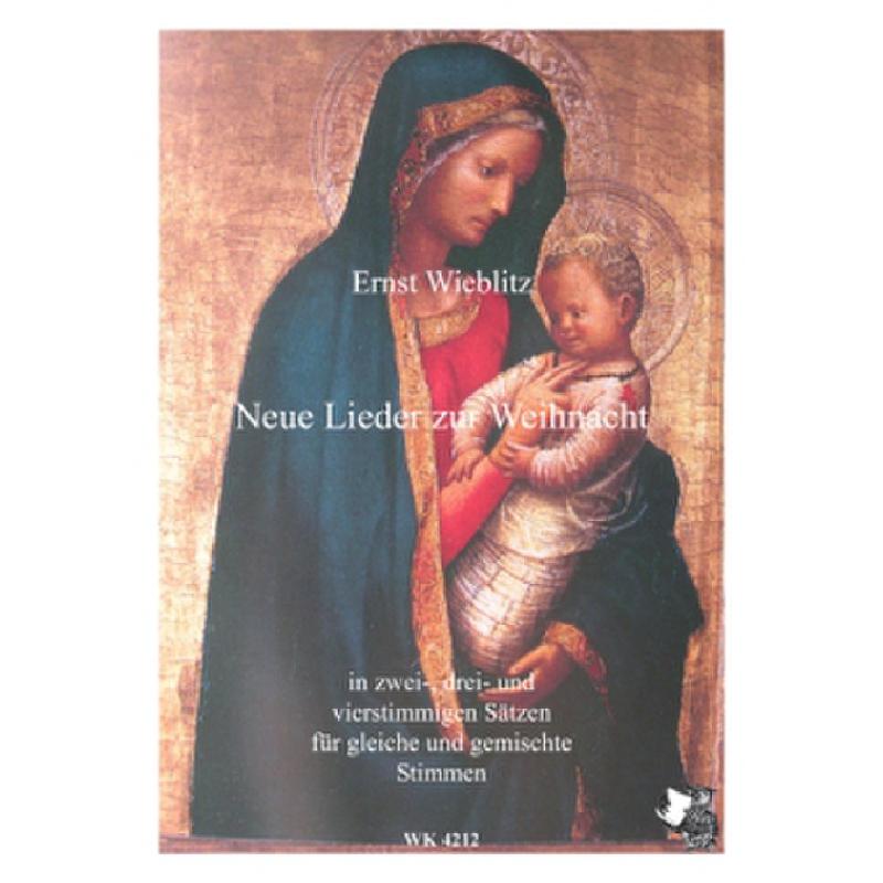 Titelbild für WK 4212 - NEUE LIEDER ZUR WEIHNACHTSZEIT