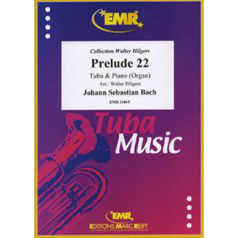 Titelbild für EMR 2106T - PRELUDE 22 - WOHLTEMPERIERTES KLAVIER BWV 867 TEIL 1