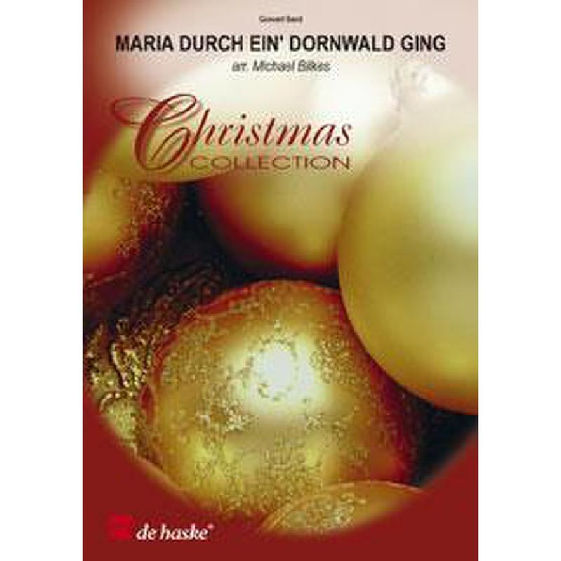 Titelbild für HASKE 1064151 - MARIA DURCH EIN DORNWALD GING
