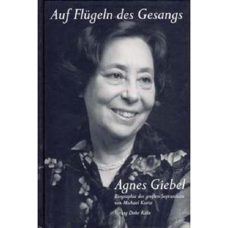 Titelbild für 978-3-936655-47-6 - AGNES GIEBEL - AUF FLUEGELN DES GESANGS