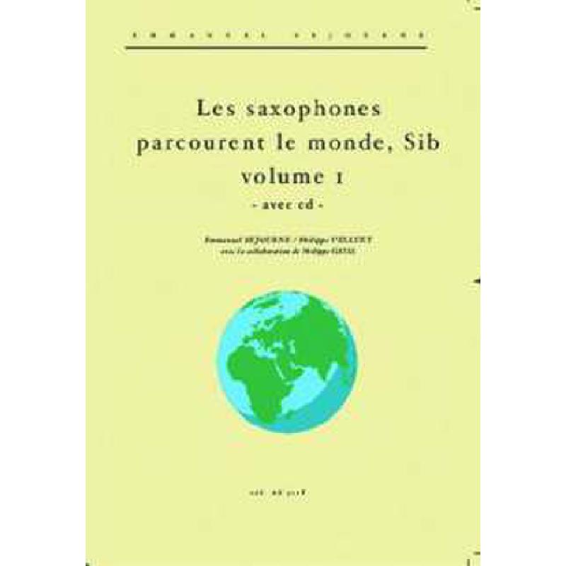 Titelbild für ALFONCE -A8301-P - LES SAXOPHONES PARCOURENT LE MONDE 1