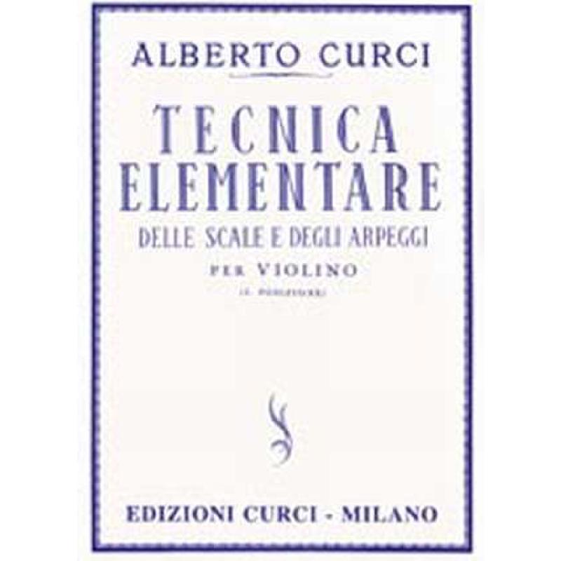 Titelbild für CURCI 4727 - TECNICA ELEMENTARE DELLE SCALE DEGLI ARPEGGI