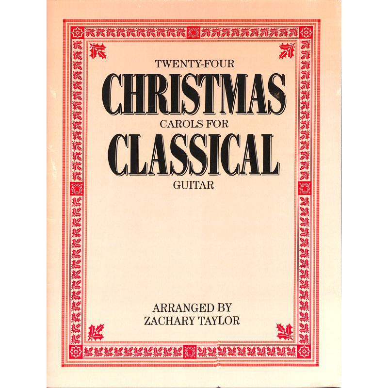 Titelbild für MSAM 999119 - 24 CHRISTMAS CAROLS FOR CLASSICAL GUITAR