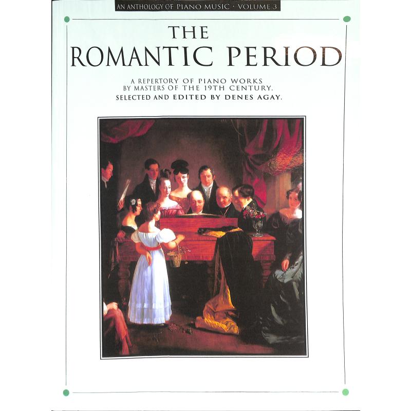 Titelbild für MSAM 10984 - ANTHOLOGY OF PIANO MUSIC 3 - ROMANTIC PERIOD