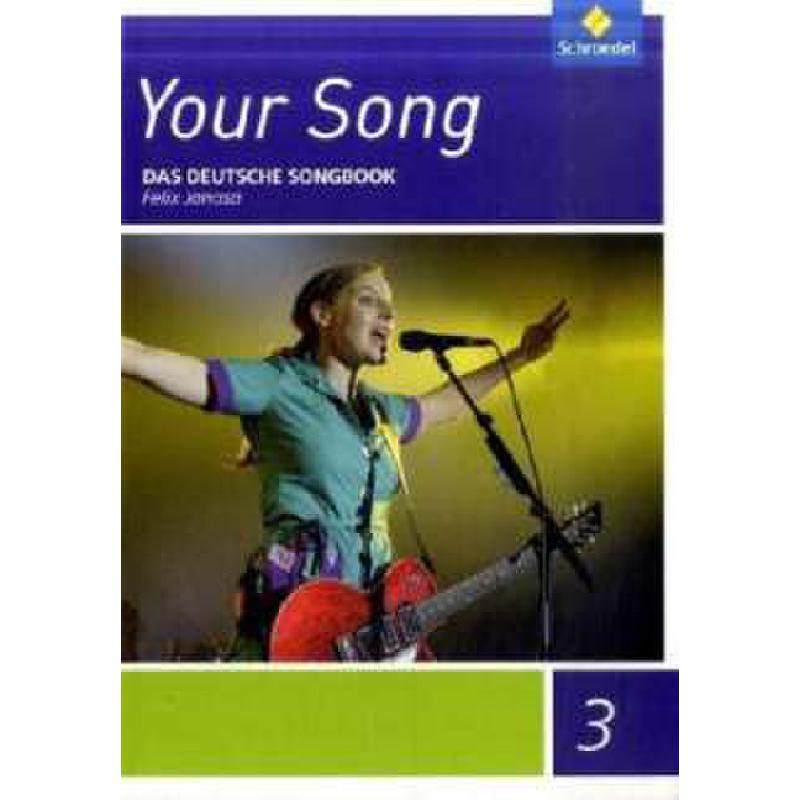 Titelbild für 978-3-507-07372-2 - YOUR SONG 3 - DAS DEUTSCHE SONGBOOK