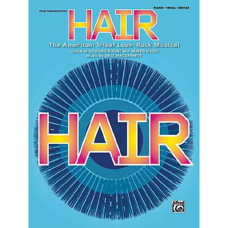 Titelbild für ALF 32729 - HAIR - THE AMERICAN TRIBAL LOVE ROCK MUSICAL