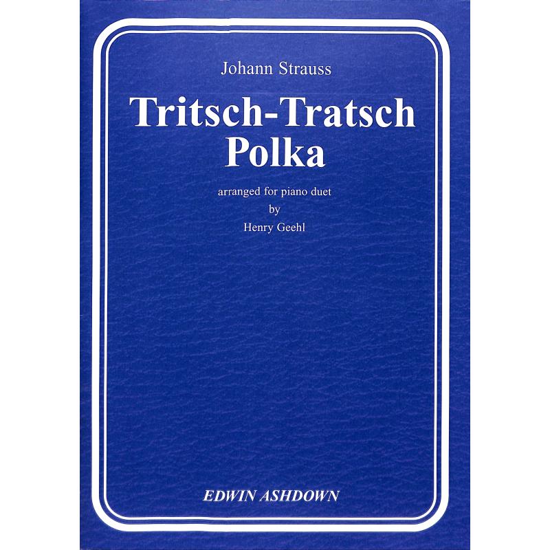 Titelbild für MSEA 12008 - TRITSCH TRATSCH POLKA OP 214