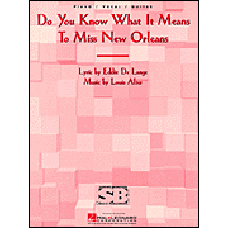 Titelbild für HL 2104630 - DO YOU KNOW WHAT IT MEANS TO MISS NEW ORLEANS
