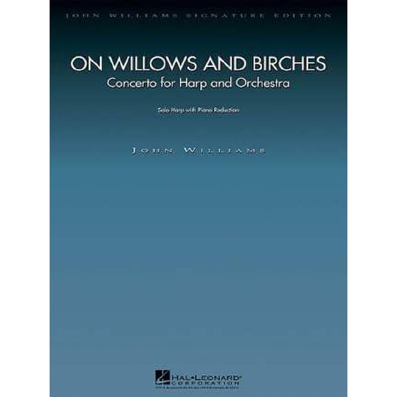 Titelbild für HL 4490966 - ON WILLOWS AND BIRCHES - HA ORCH