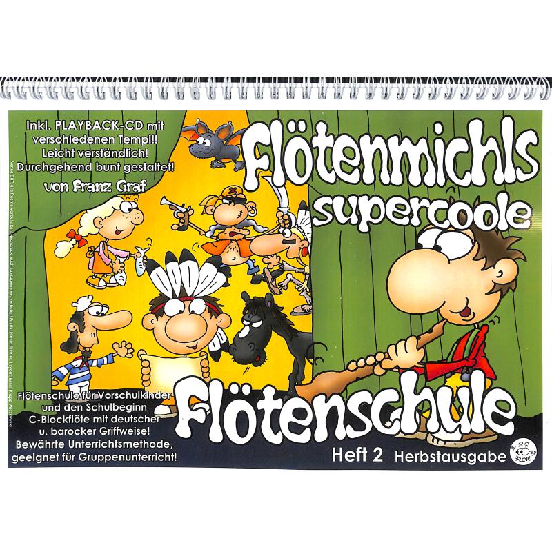 Titelbild für GRAF 02-H - FLOETENMICHLS SUPERCOOLE FLOETENSCHULE 2 (HERBSTAUSGABE)