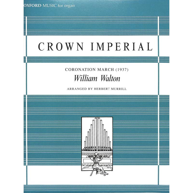 Titelbild für 978-0-19-536560-3 - CROWN IMPERIAL CORONATION MARCH