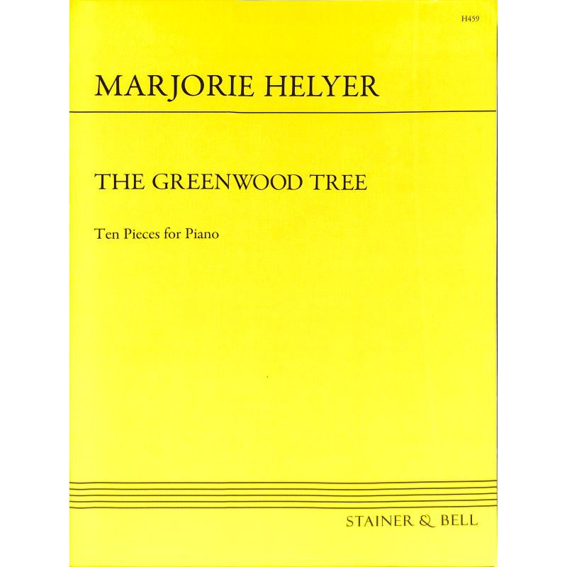 Titelbild für STAINER -H459 - THE GREENWOOD TREE
