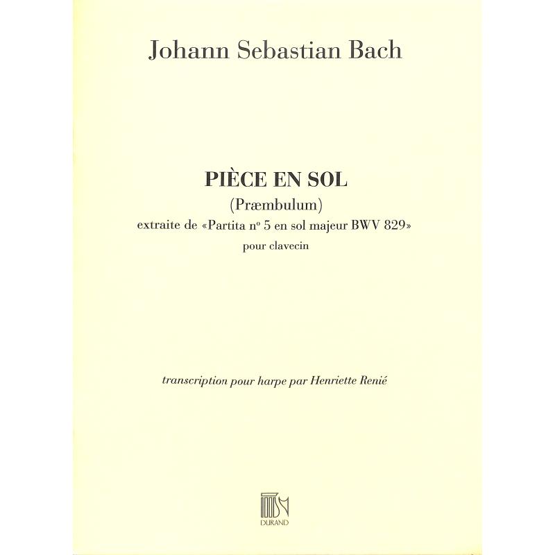 Titelbild für Dur 7702 - PIECE EN SOL (PRAEMBULUM) AUS PARTITA 5 G-DUR BWV 829