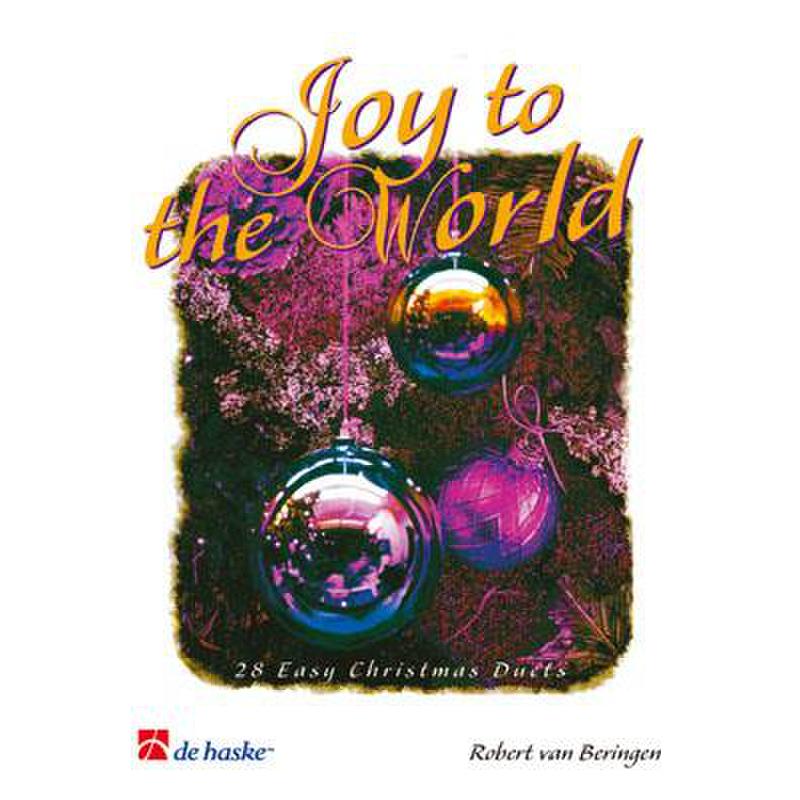 Titelbild für HASKE 991850 - JOY TO THE WORLD - 28 EASY CHRISTMAS DUETS