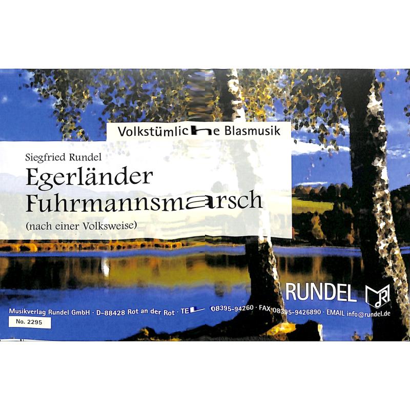 Titelbild für RUNDEL 2295 - EGERLAENDER FUHRMANNSMARSCH