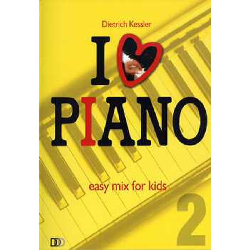 Titelbild für 978-3-941312-36-4 - I LOVE PIANO 2