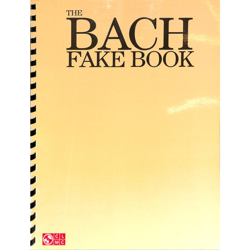 Titelbild für HL 2501427 - THE BACH FAKE BOOK