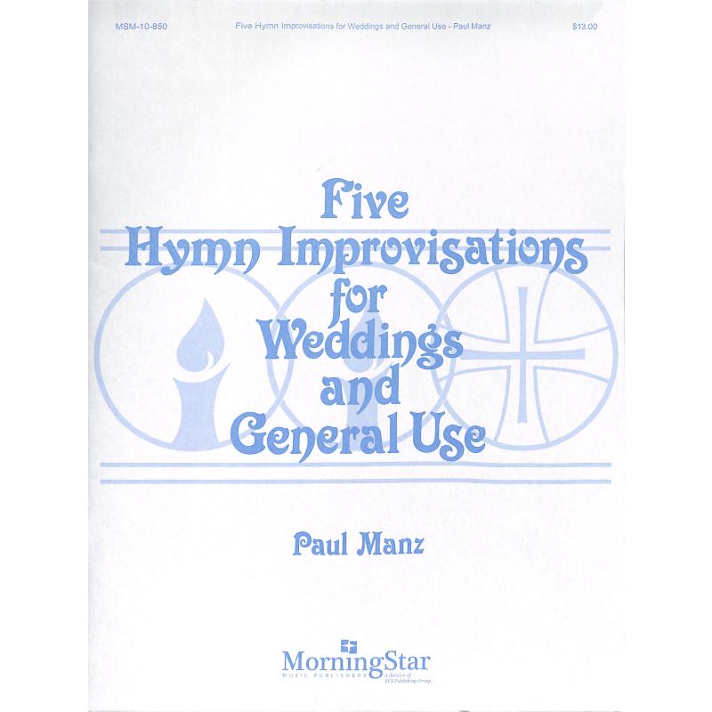 Titelbild für MSM 10-850 - 5 HYMN IMPROVISATIONS FOR WEDDINGS AND GENERAL USE