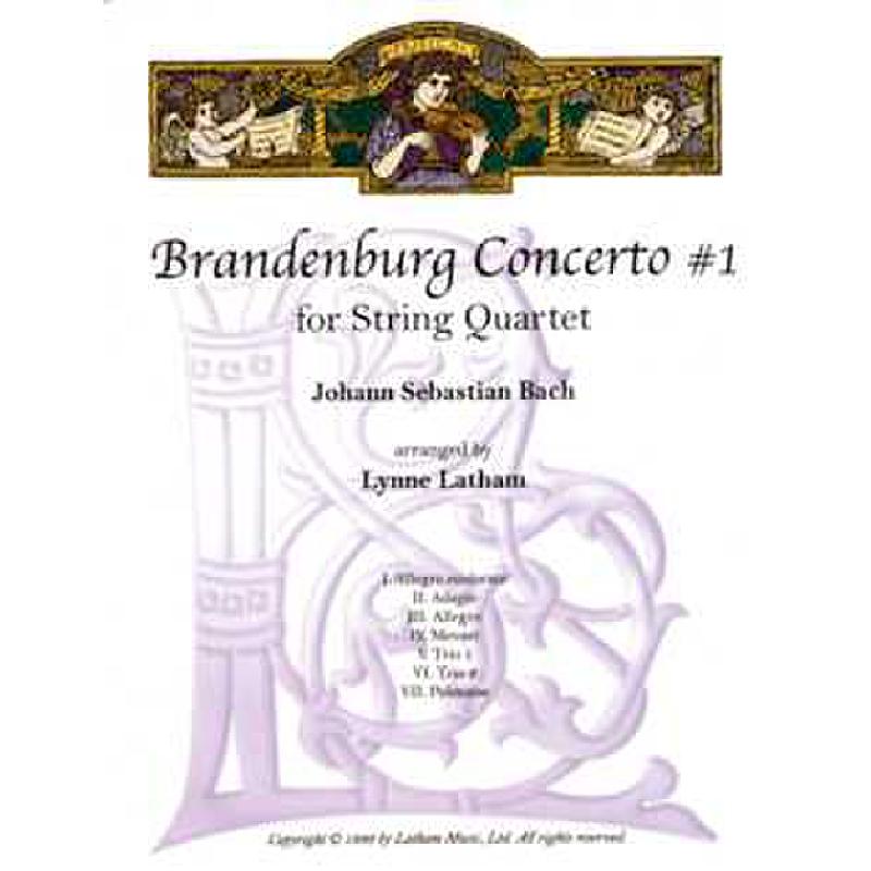 Titelbild für LATHAM 703123 - BRANDENBURGISCHES KONZERT 1 BWV