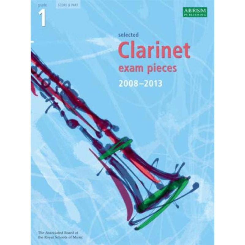 Titelbild für ABRSM 8440 - SELECTED CLARINET EXAM PIECES 1 - 2008-2013