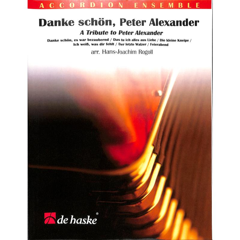 Titelbild für HASKE 1115124 - DANKE SCHOEN PETER ALEXANDER - A TRIBUTE TO PETER ALEXANDER