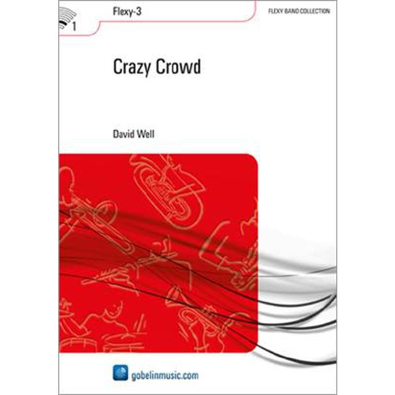 Titelbild für HASKE -GOB000648-015 - Crazy crowd