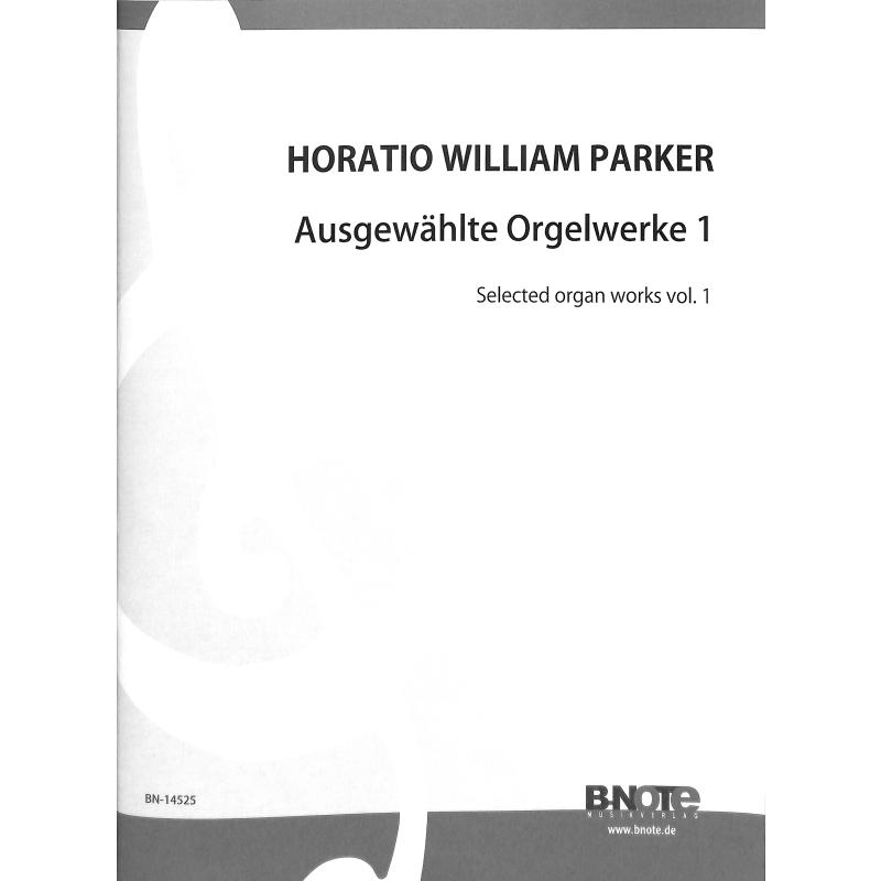 Titelbild für BNOTE -BN14525 - Ausgewählte Orgelwerke 1