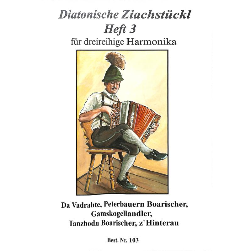 Titelbild für Auer 103 - DIATONISCHE ZIACHSTUECKL 3