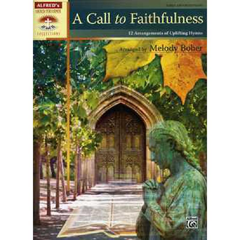 Titelbild für ALF 36559 - A CALL TO FAITHFULNESS