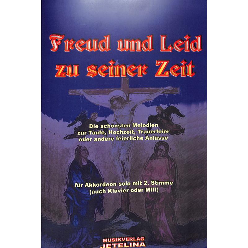 Titelbild für JETELINA 71011196 - FREUD UND LEID ZU SEINER ZEIT