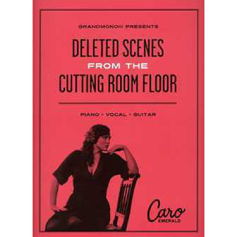 Deleted Scenes From The Cutting Room Floor Von Emerald Caro