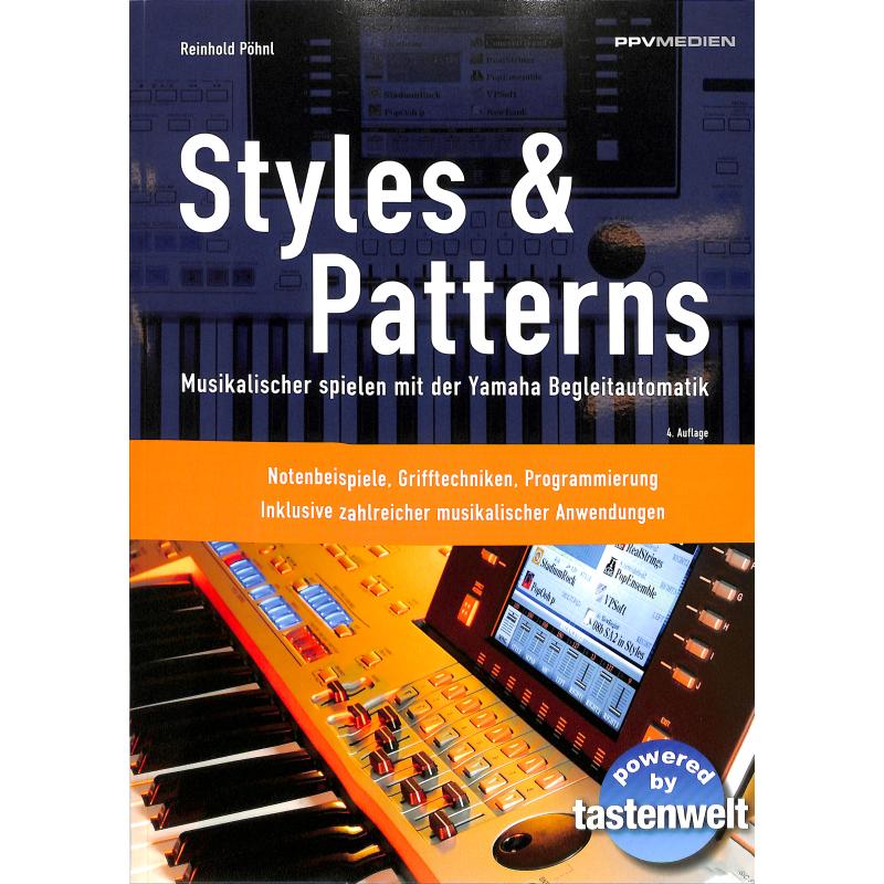 Titelbild für 978-3-941531-49-9 - Styles + Patterns | Musikalischer spielen mit der Yamaha Begleitautoma