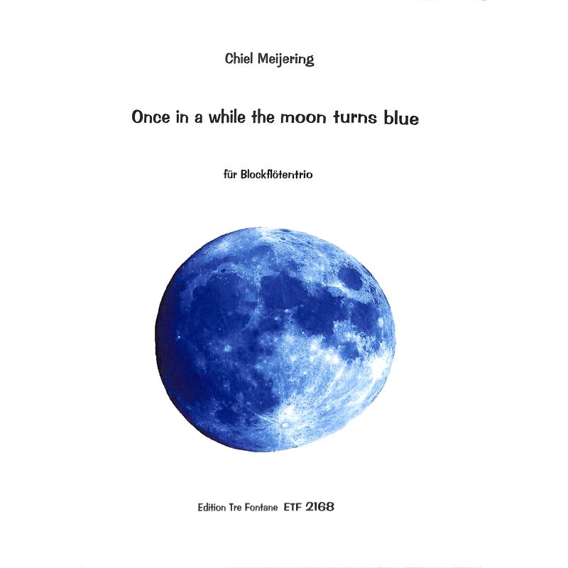 Titelbild für ETF 2168 - ONCE IN A WHILE THE MOON TURNS BLUE
