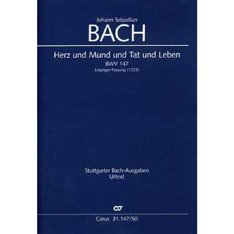 Titelbild für CARUS 31147-50 - KANTATE 147 HERZ UND MUND UND TAT UND LEBEN BWV 147