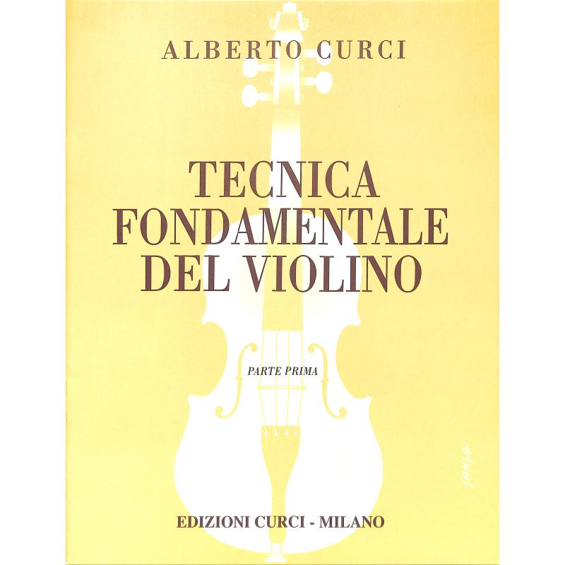 Titelbild für CURCI 4313A - TECNICA FONDAMENTALE DEL VIOLINO 1