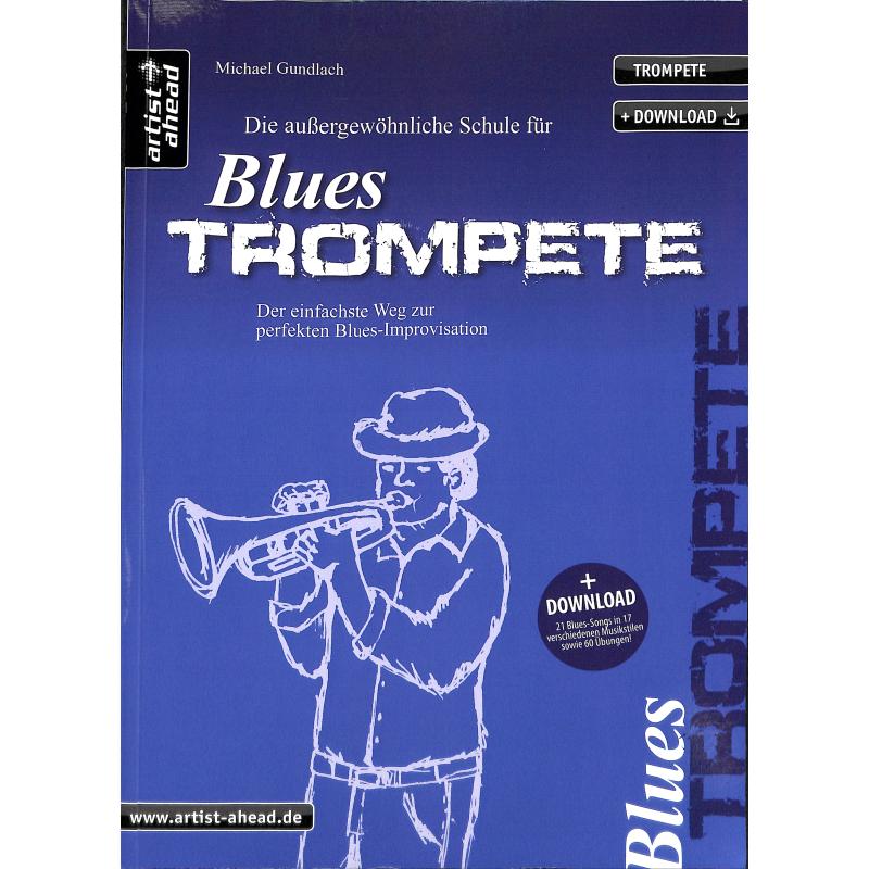 Titelbild für 978-3-86642-050-2 - Die aussergewoehnliche Schule fuer Blues Trompete