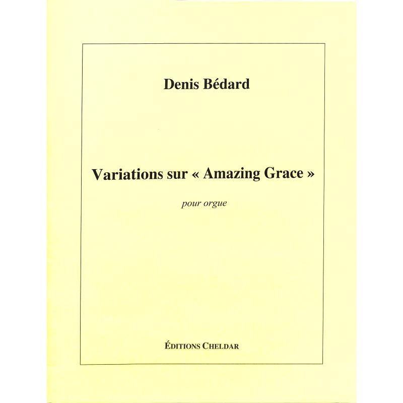 Titelbild für CHELDAR 52 - Variations sur Amazing grace