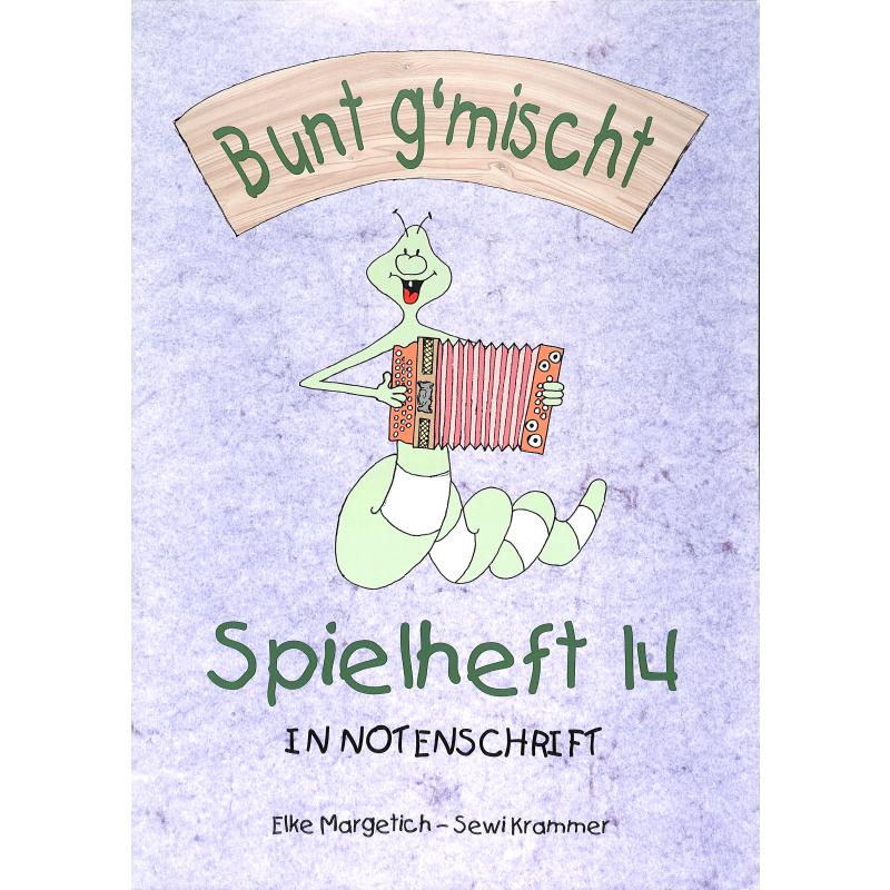 Titelbild für 978-3-901384-46-2 - Spielheft in Notenschrift 14 | Bunt g'mischt