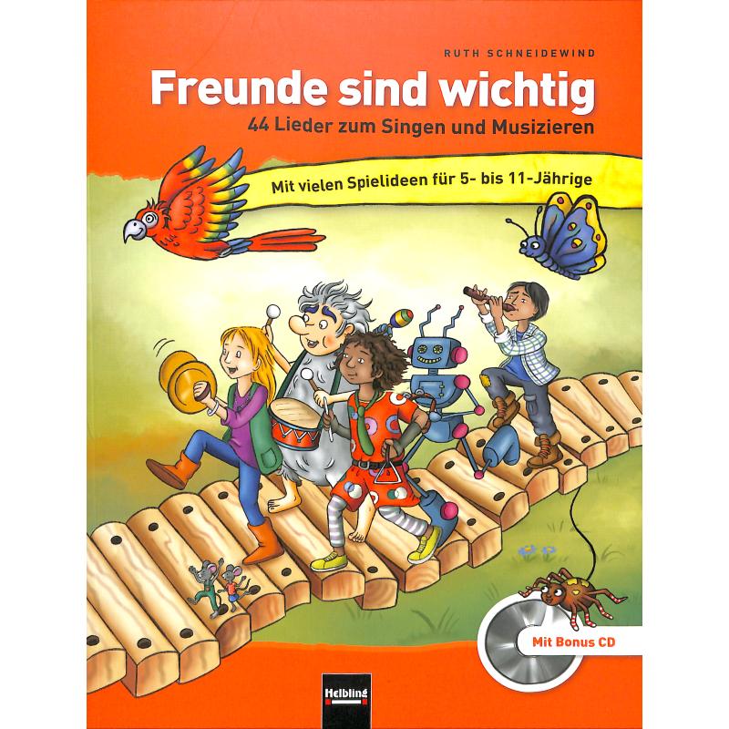 Titelbild für HELBL -S6926 - Freunde sind wichtig | 44 Lieder zum singen und musizieren