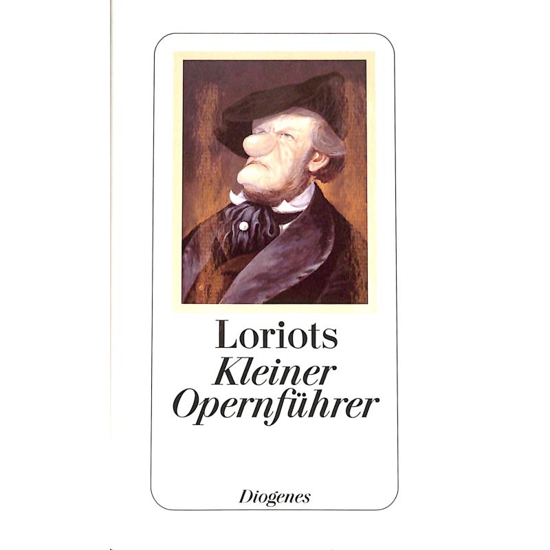Titelbild für 978-3-257-06482-7 - Loriots kleiner Opernführer