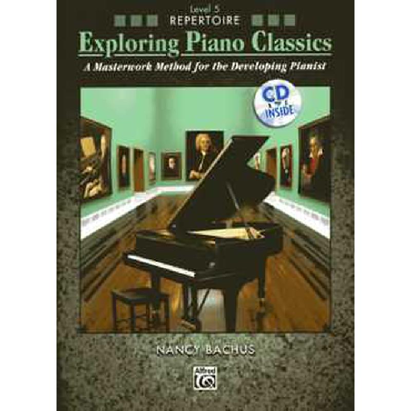 Titelbild für ALF 38842 - Exploring piano classics 5 - repertoire