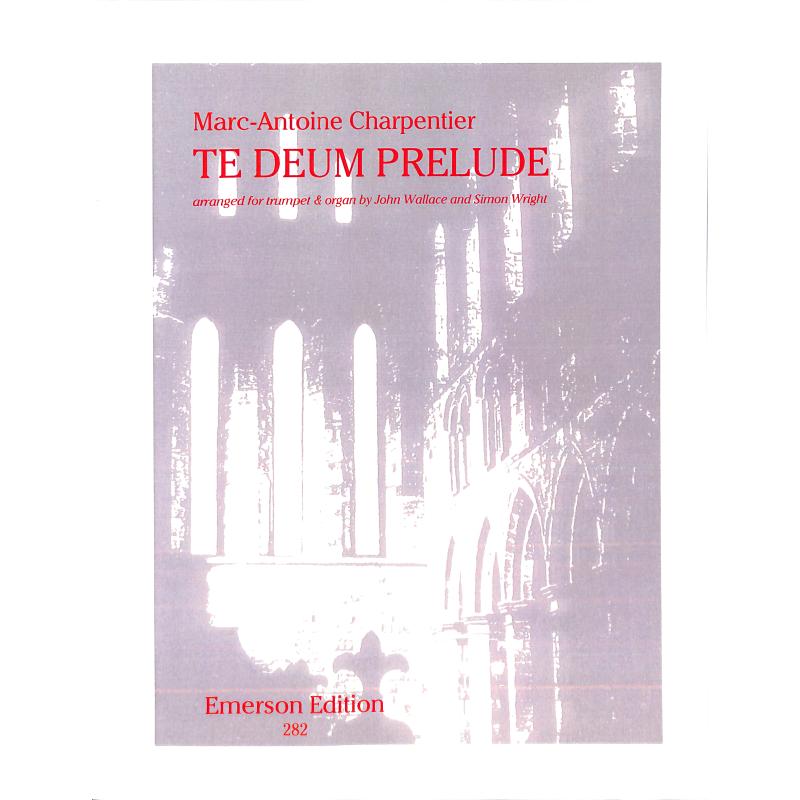 Titelbild für EMERSON 282 - Te deum - Prelude
