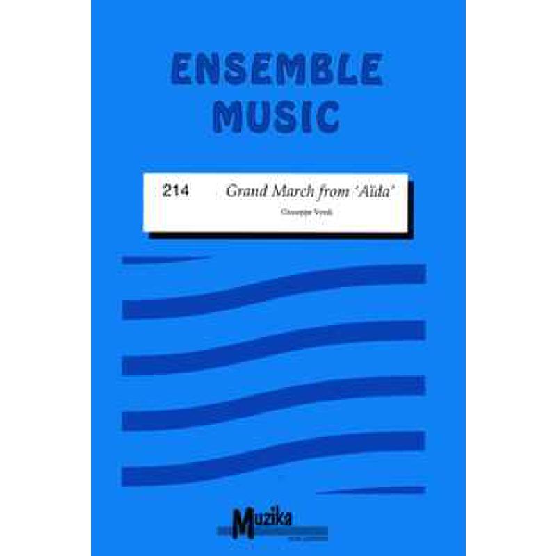 Titelbild für MUZIKA 214 - Grand March (aus Aida)