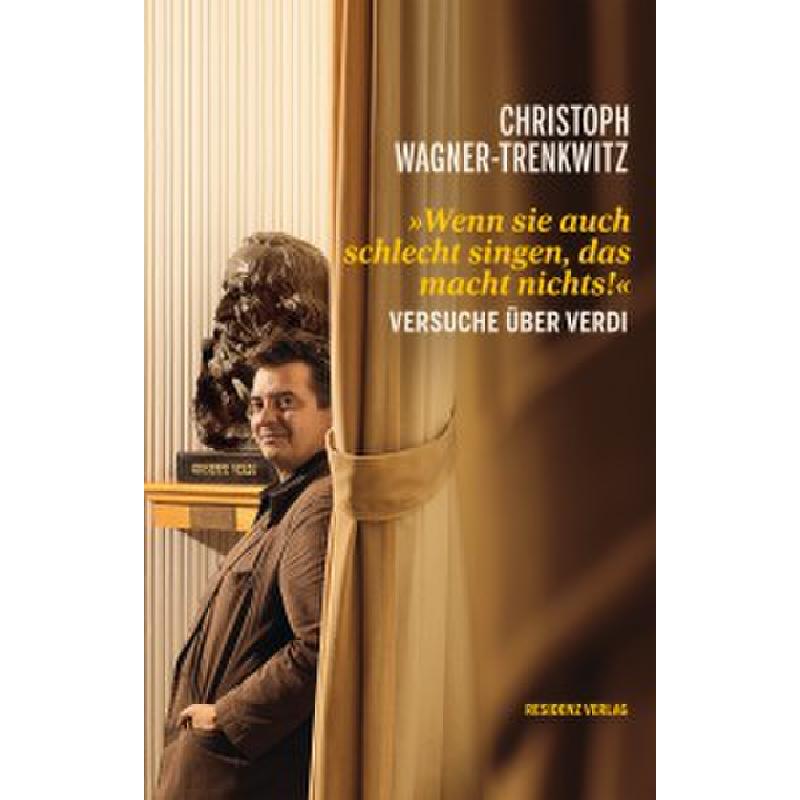 Titelbild für 978-3-7017-3283-8 - Wenn sie auch schlecht singen das macht nichts | Verdi Werk Wirken Wei