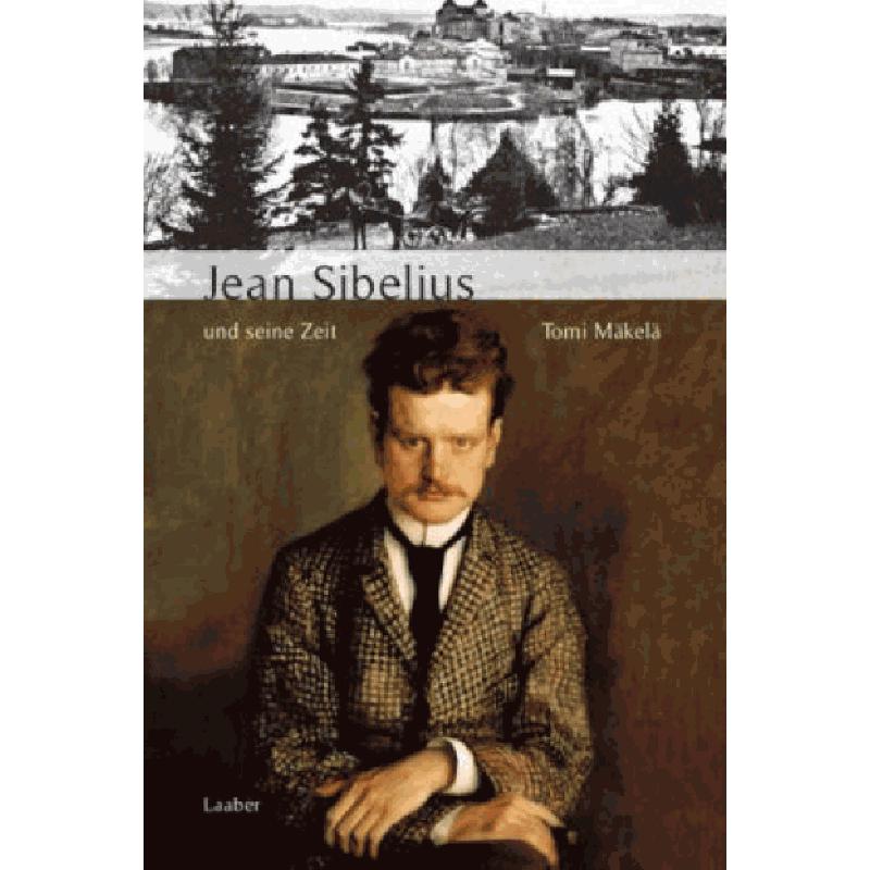 Titelbild für 978-3-89007-767-3 - Jean Sibelius und seine Zeit