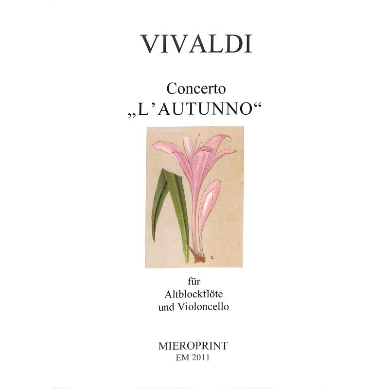 Titelbild für MIEROPRINT 2011 - Concerto F-Dur op 8/3 RV 293 P 257 F 1/24 (L'autumno - der Herbst)