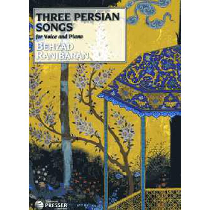 Titelbild für PRESSER 111-40239 - 3 Persian songs