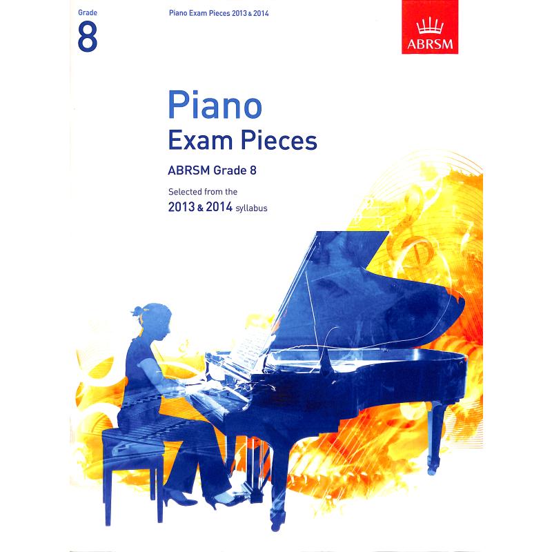 Titelbild für 978-1-84849-408-4 - Piano exam pieces 8 - 2013-2014