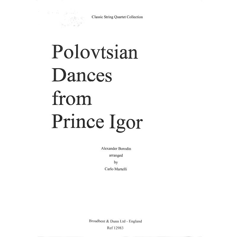 Titelbild für BROADBENT 12983S - Polowetzer Tänze (Fürst Igor)
