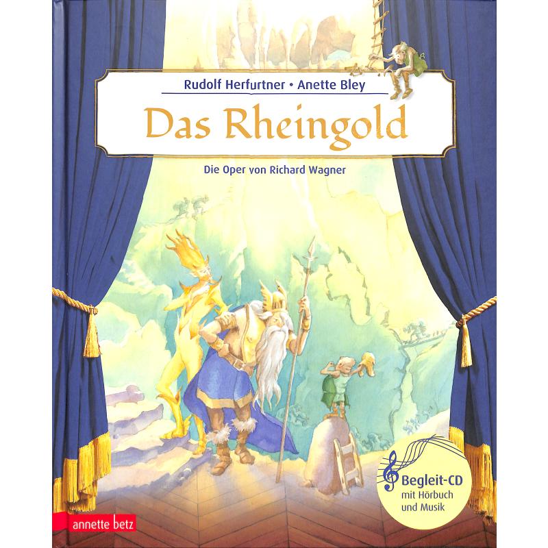 Titelbild für 978-3-219-11540-6 - Das Rheingold - die Oper von Richard Wagner